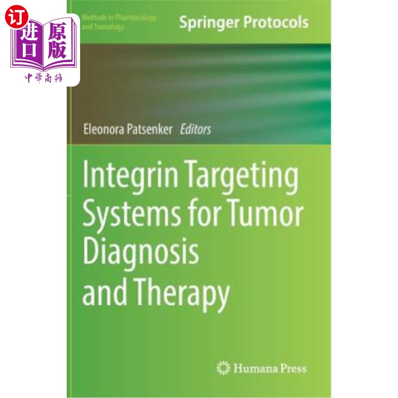 海外直订医药图书Integrin Targeting Systems for Tumor Diagnosis and Therapy 整合素靶向系统在肿瘤诊断和治疗中的应用