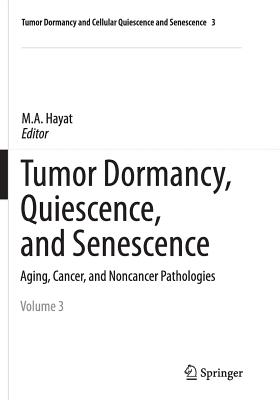 【预订】Tumor Dormancy, Quiescence, and Senescence, Vol. 3