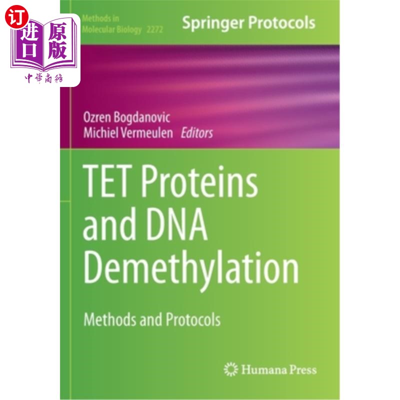 海外直订TET Proteins and DNA Demethylation: Methods and Protocols TET蛋白和DNA去甲基化:方法和方案