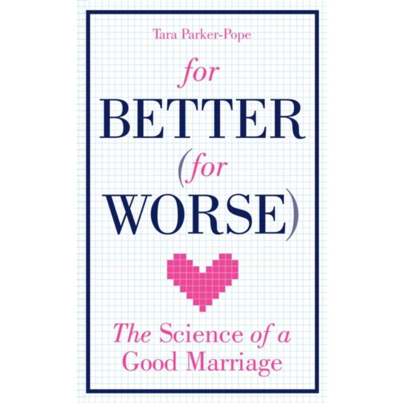 预订For Better (For Worse):The Science of a Good Marriage