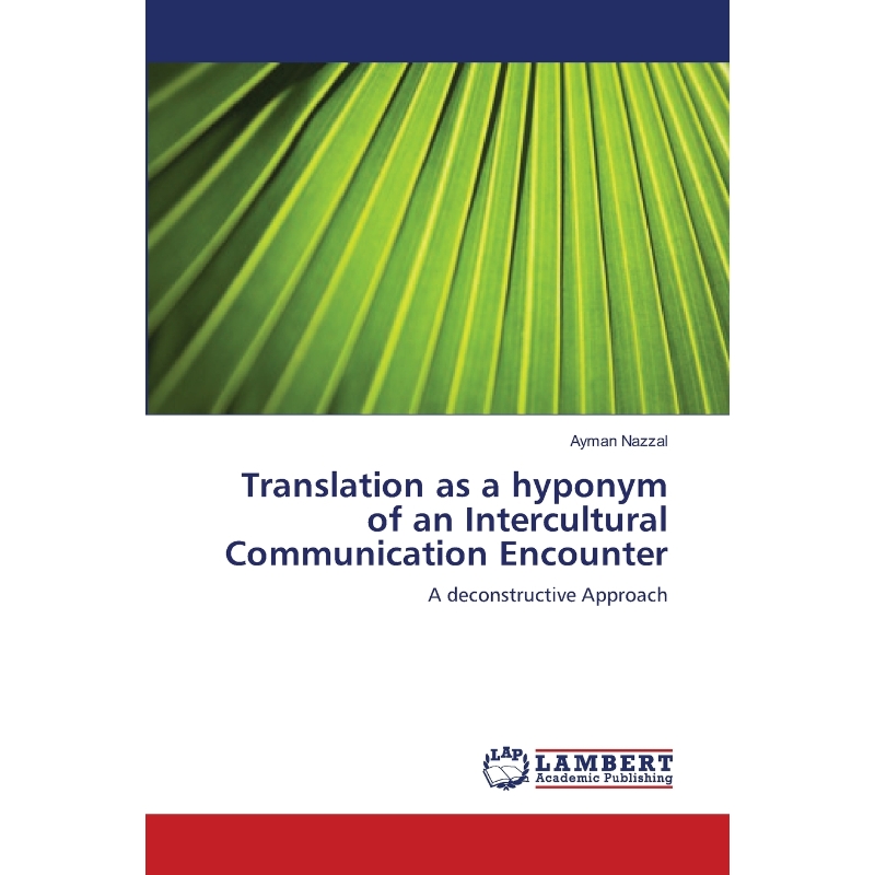 按需印刷Translation as a hyponym of an Intercultural Communication Encounter[9783838383293]