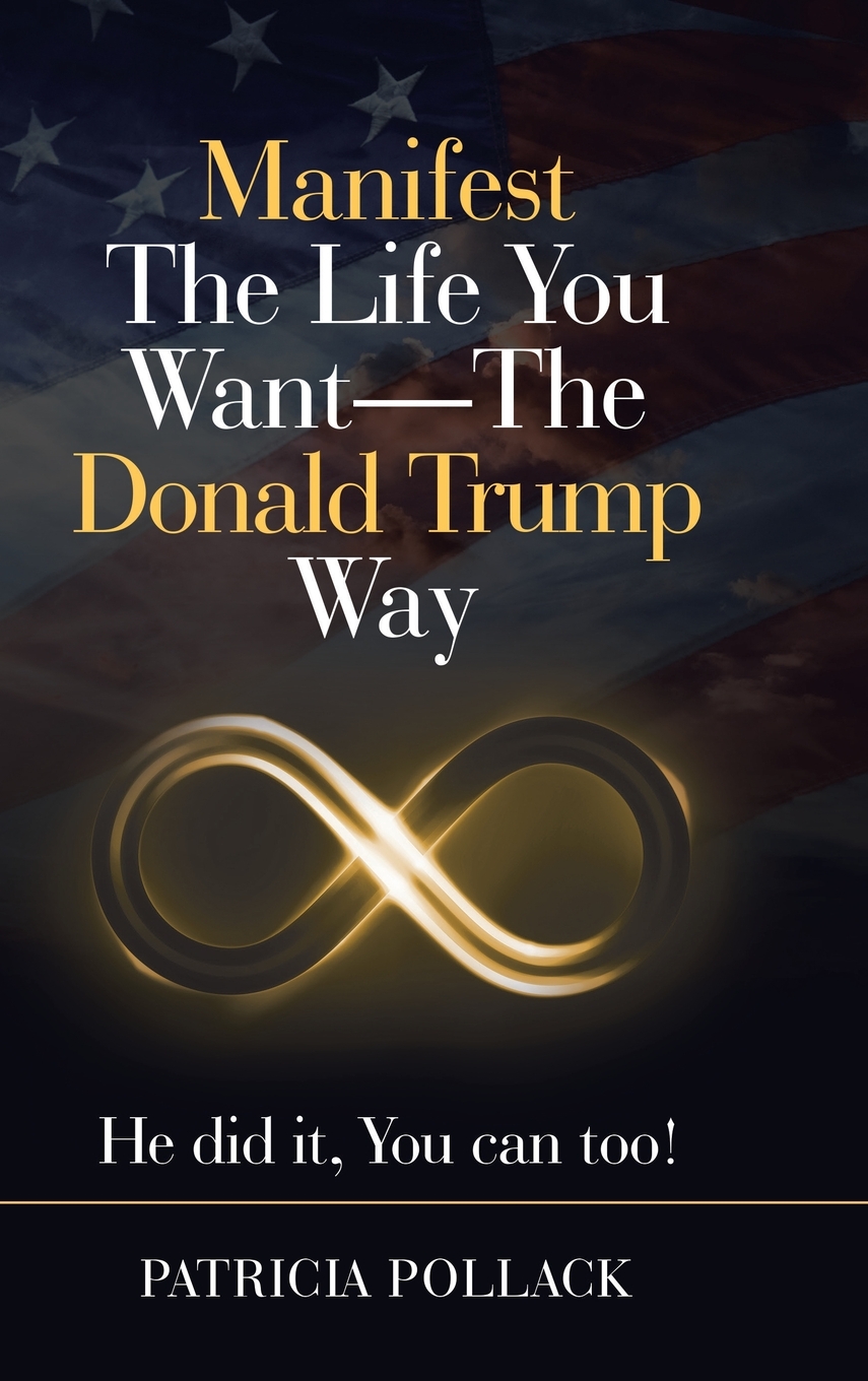 【预售 按需印刷】Manifest the Life You Want - the Donald Trump Way