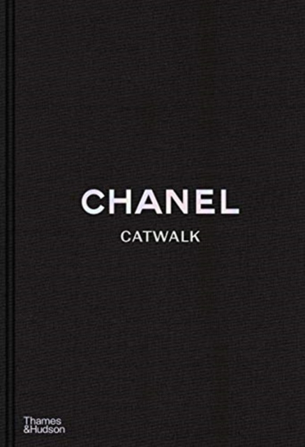 【外图原版】进口英文 Chanel Catwalk 进口艺术 香奈儿t台秀:完整系列 卡尔拉格斐 老佛爷经典秀场作品 时尚艺术摄影