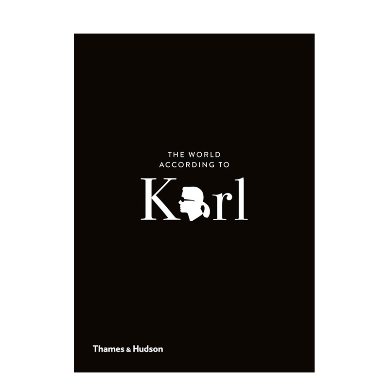 【现货】 The World According to Karl 卡尔 拉格菲尔德 眼中的世界 老佛爷的机智和智慧 传奇格言 香奈儿艺术时装设计 英文原版