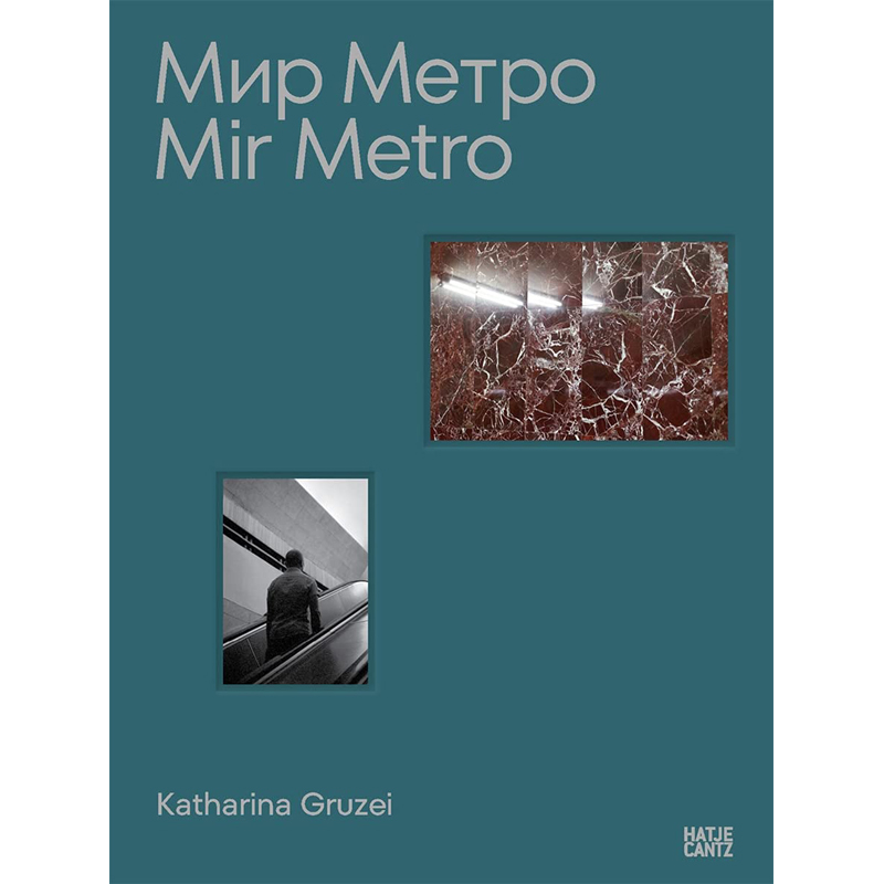 【预售】英文原版 Katharina Gruzei Mir Metro 凯瑟琳·格鲁齐  和平号地铁站 探究莫斯科著名的地铁系统艺术摄影书籍