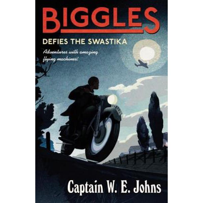 【4周达】Biggles Defies the Swastika [9781782950370]