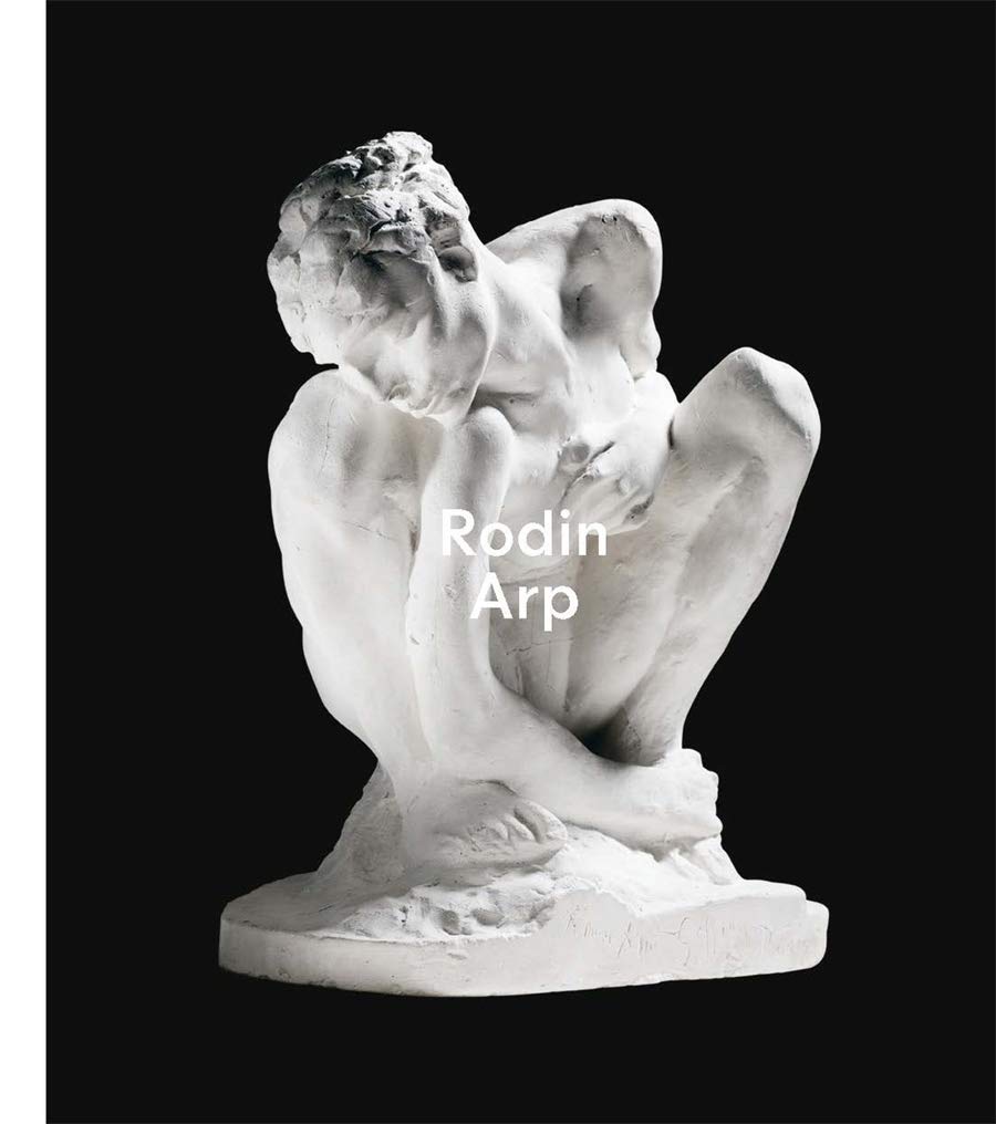 现货 Rodin/Arp 罗丹/让·阿普 英文原版现代雕塑艺术作品集 英文原版精装进口图书 超现实主义与自然主义