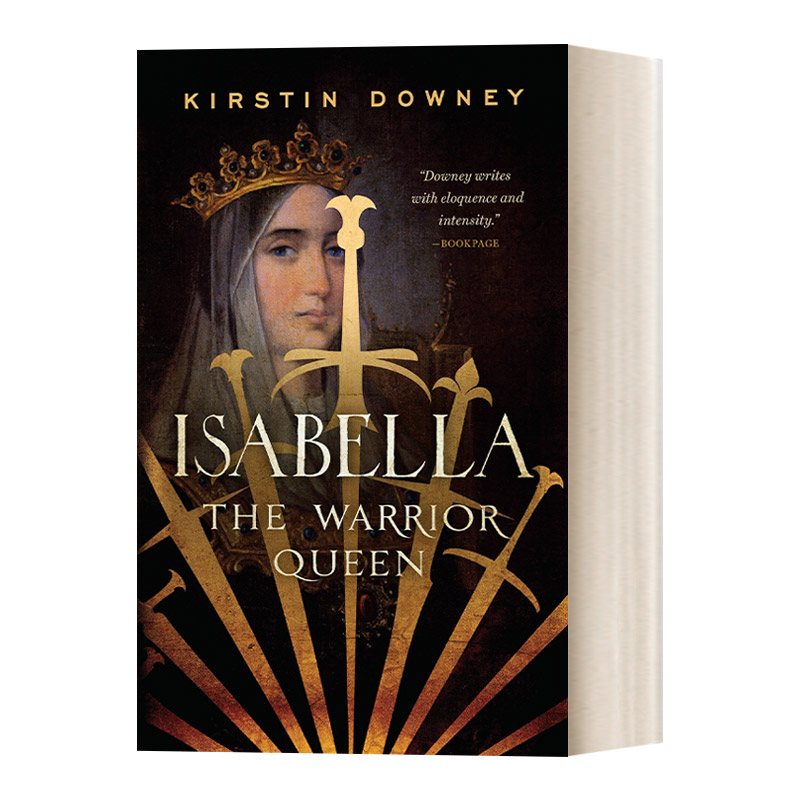 英文原版 Isabella The Warrior Queen 伊莎贝拉 西班牙武士女王 Kirstin Downey 英文版 进口英语原版书籍