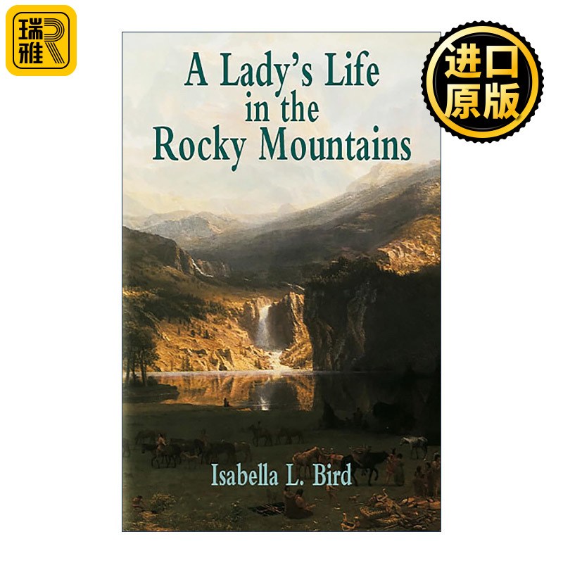 英文原版 A Lady's Life in the Rocky Mountains 一位女士的落基山生活 美国西部历史 旅游 Isabella L. Bird伊莎贝拉·伯德