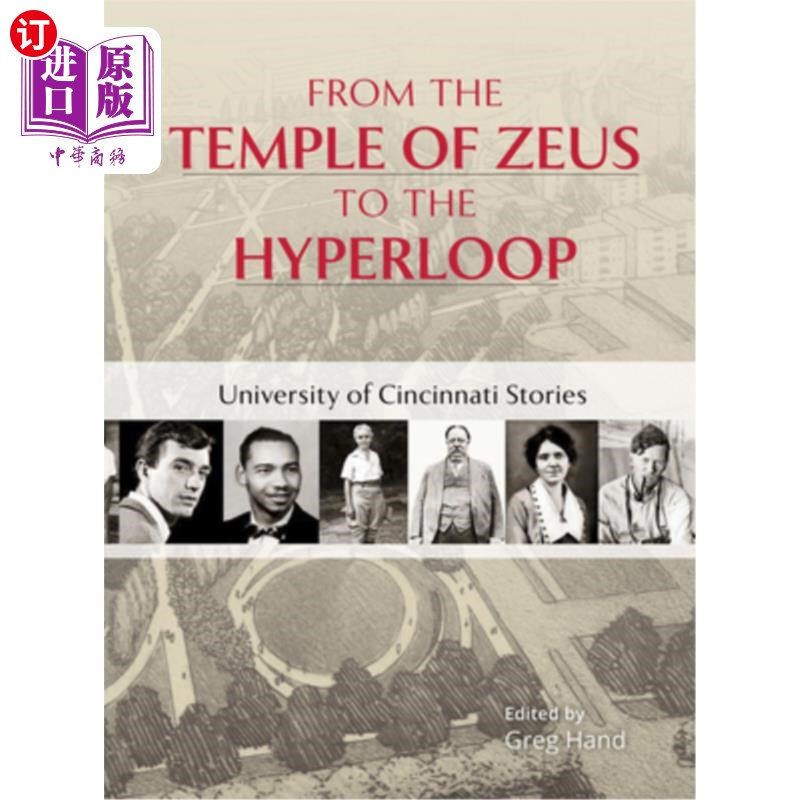 海外直订From the Temple of Zeus to the Hyperloop: University of Cincinnati Stories 从宙斯神庙到超级高铁:辛辛那提大