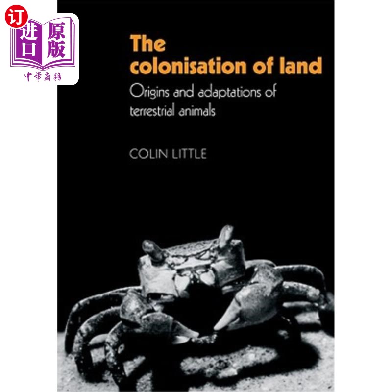 海外直订The Colonisation of Land: Origins and Adaptations of Terrestrial Animals 陆地的殖民化:陆生动物的起源和适应