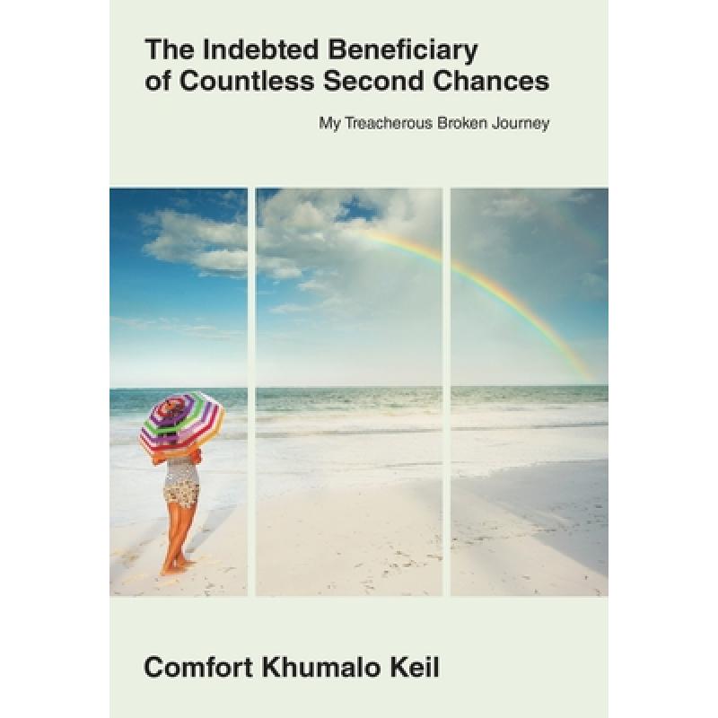【4周达】The Indebted Beneciary of Countless Second Chances: My Treacherous Broken Journey [9781665750844]