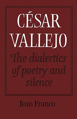 【预售】C Sar Vallejo: The Dialectics of Poetry and Silence