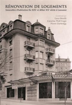 [预订]Rénovation de logements : immeubles d’habitation fin XIXe et début XXe siècle à Lausanne 9782889154289