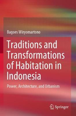 【预订】Traditions and Transformations of Habitation in Indonesia