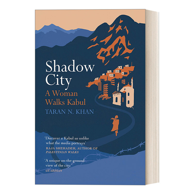 Shadow City 影子之城：一个女人在喀布尔的漫步进口原版英文书籍