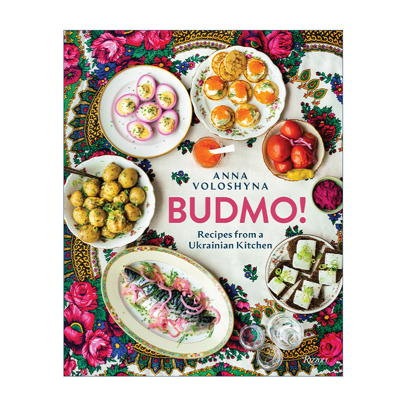 英文原版 BUDMO! 干杯 乌克兰美食 聚会 欧洲食谱 精装 Anna Voloshyna 英文版 进口英语原版书籍