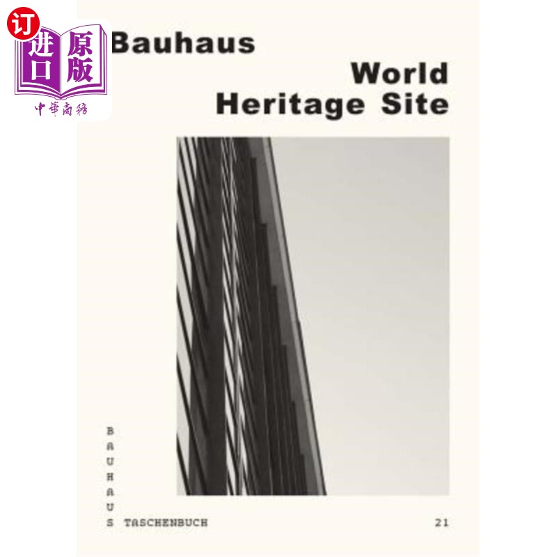 海外直订Bauhaus World Heritage Site 包豪斯世界遗产