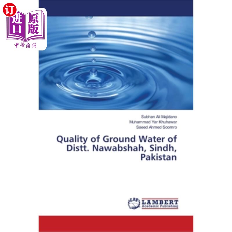 海外直订Quality of Ground Water of Distt. Nawabshah, Sindh, Pakistan Dist的地下水质量。巴基斯坦信德省纳瓦布沙