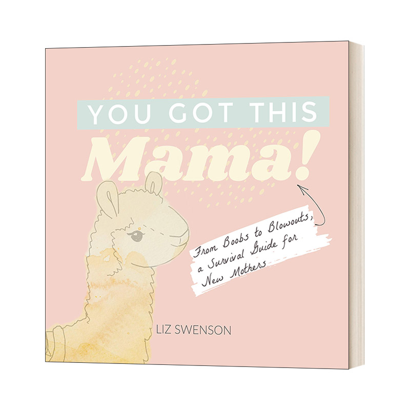 英文原版 You Got This  Mama! 妈妈你能行！新生母亲励志成长指南 照顾孩子心得 精装 英文版 进口英语原版书籍