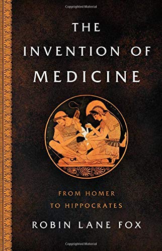 医学的发明 从荷马到希波克拉底 英文原版 The Invention of Medicine: From Homer to Hippocrates 古希腊史医学史 中图