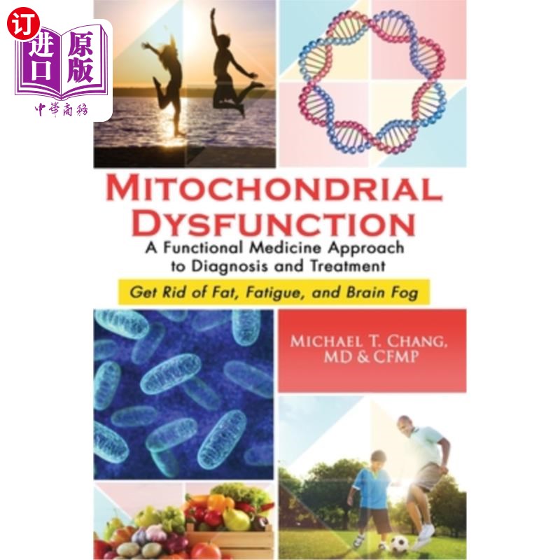 海外直订医药图书Mitochondrial Dysfunction: A Functional Medicine Approach to Diagnosis and Treat 线粒体功能障碍：诊