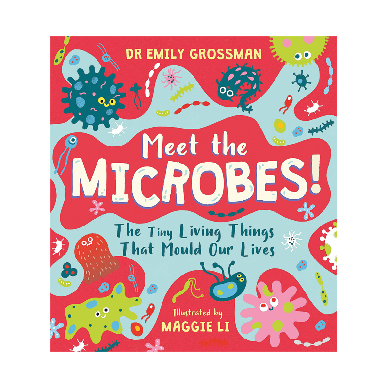 【现货】认识微生物：改变我们生活的微小生物 Meet the Microbes! 原版英文儿童绘本