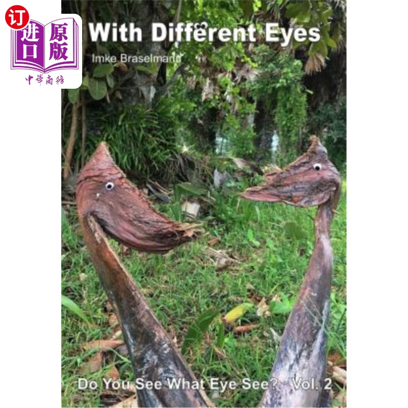 海外直订With different eyes: Do you see what Eye see? 用不同的眼睛:你看到眼睛看到的东西吗?