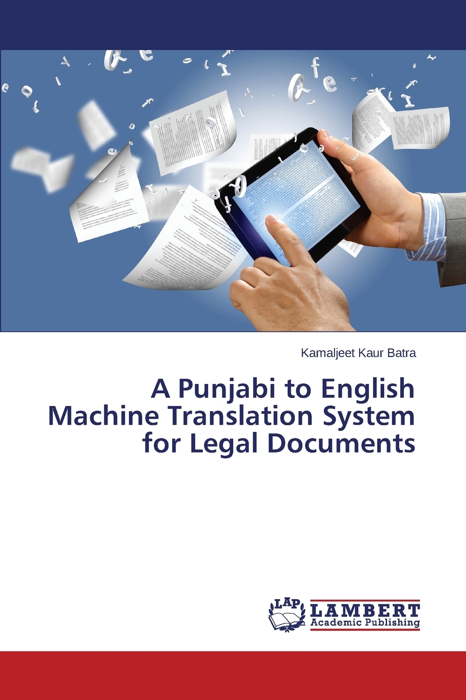 【预售 按需印刷】A Punjabi to English Machine Translation System for Legal Documents