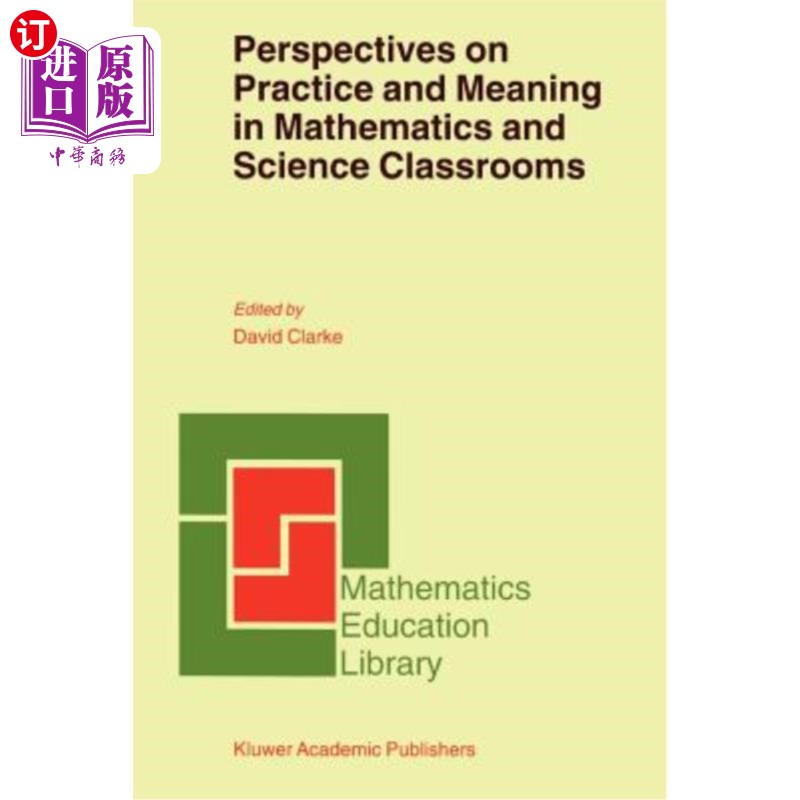 海外直订Perspectives on Practice and Meaning in Mathematics and Science Classrooms 数学与科学课堂的实践与意义