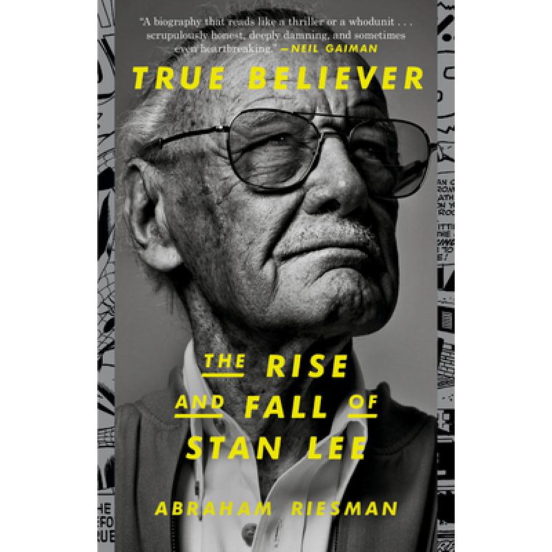 【4周达】True Believer: The Rise and Fall of Stan Lee [9780593135730]
