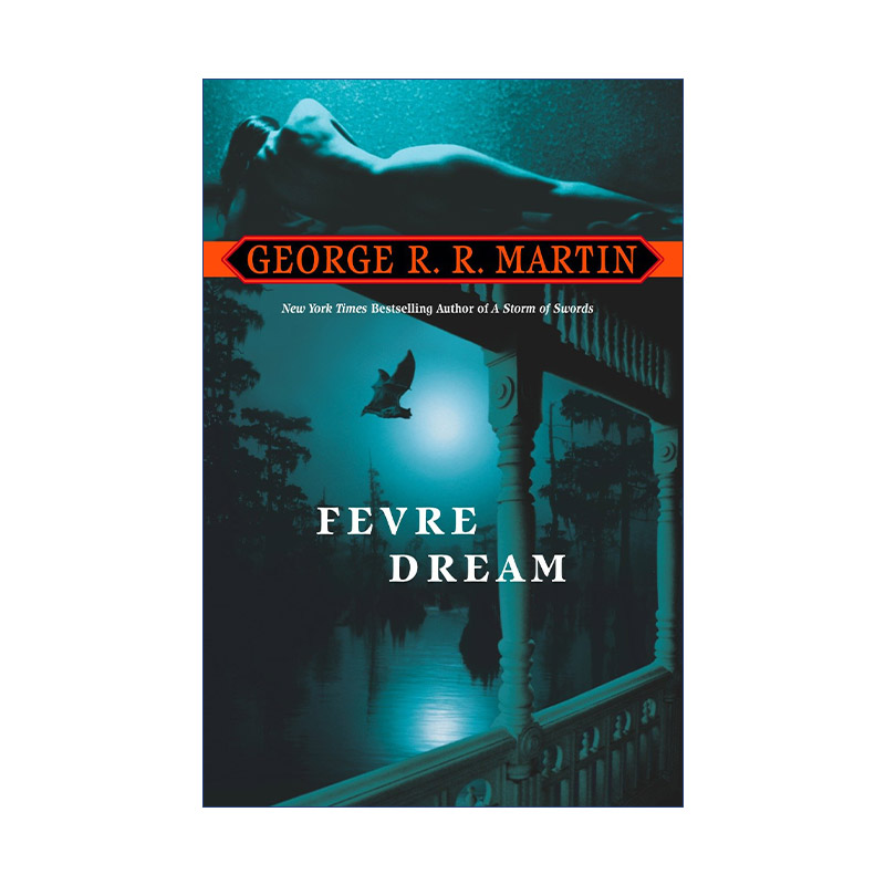 英文原版 Fevre Dream 热夜之梦 George R. R. Martin乔治马丁 英文版 进口英语原版书籍