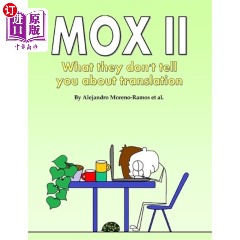 海外直订Mox II: What they don't tell you about translation 莫克斯二：关于翻译他们没有告诉你什么