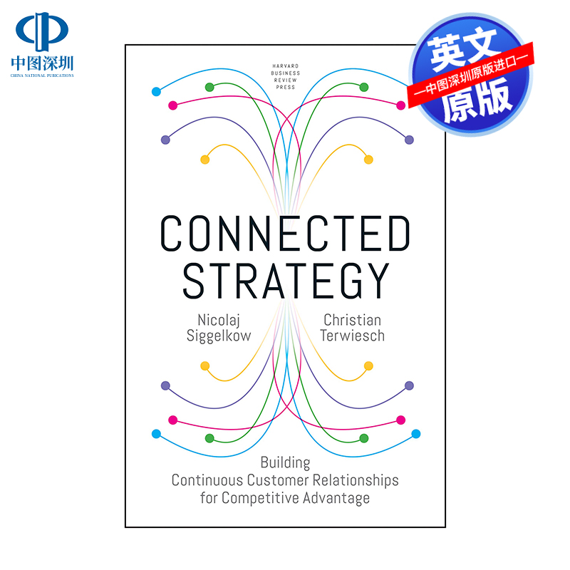 英文原版 关联策略 精装 Connected Strategy 建立持续的客户关系以获得竞争优势 经济企业营销 自我提升