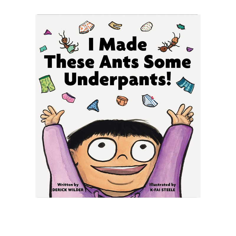 预售 英文原版 I Made These Ants Some Underpants! 儿童启蒙插画绘本 亲子共读绘本图画书 精装 Chronicle