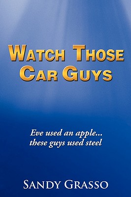 【预售】Watch Those Car Guys: Eve Used an Apple...These Guys