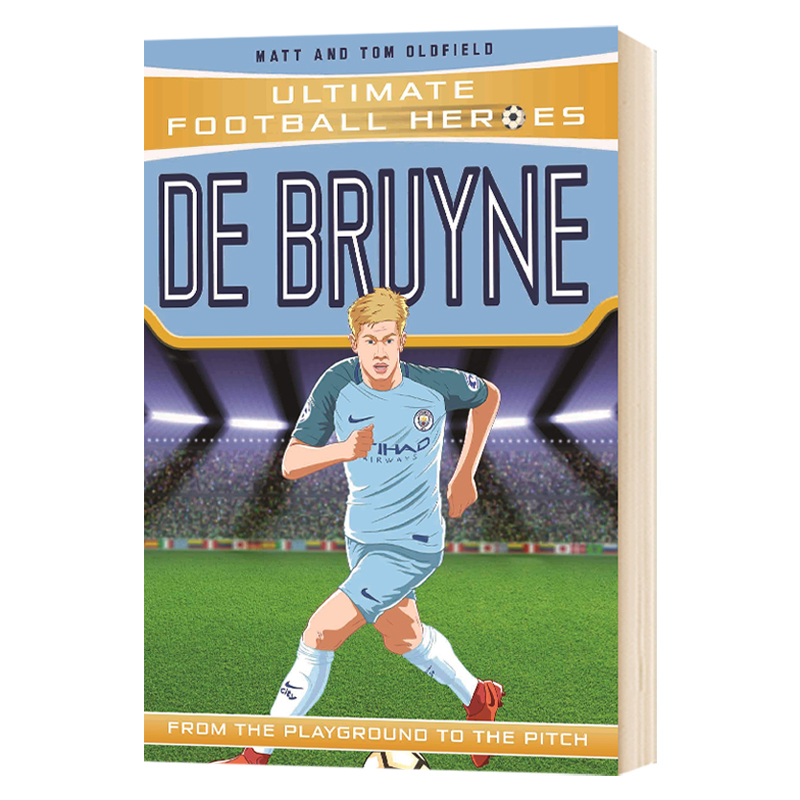 超级足球英雄 凯文德布劳内 英文原版 De Bruyne Ultimate Football Heroes 英文版儿童励志章节小说读物 进口英语书籍