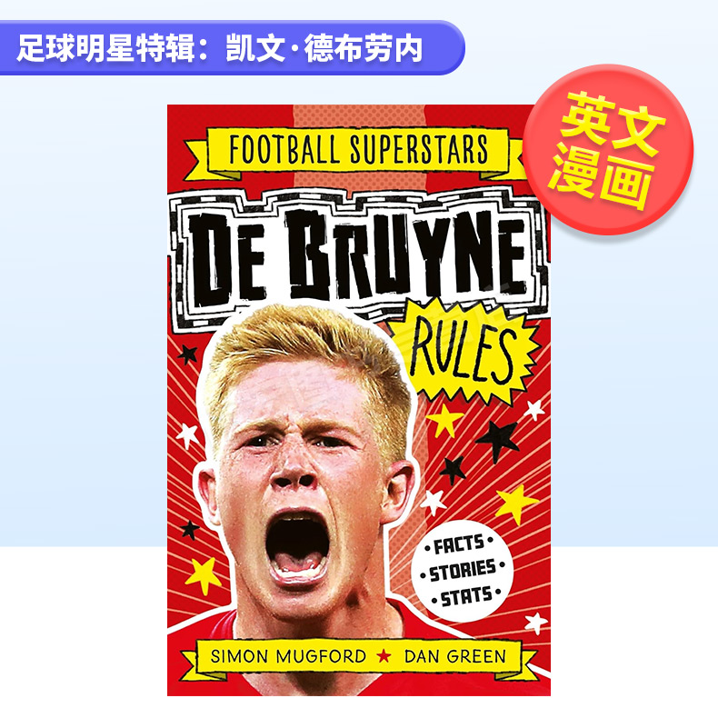 【预 售】足球明星特辑：凯文·德布劳内英文漫画进口原版图书【Football Superstars】De Bruyne RulesSimon Mugford welbeckpubl