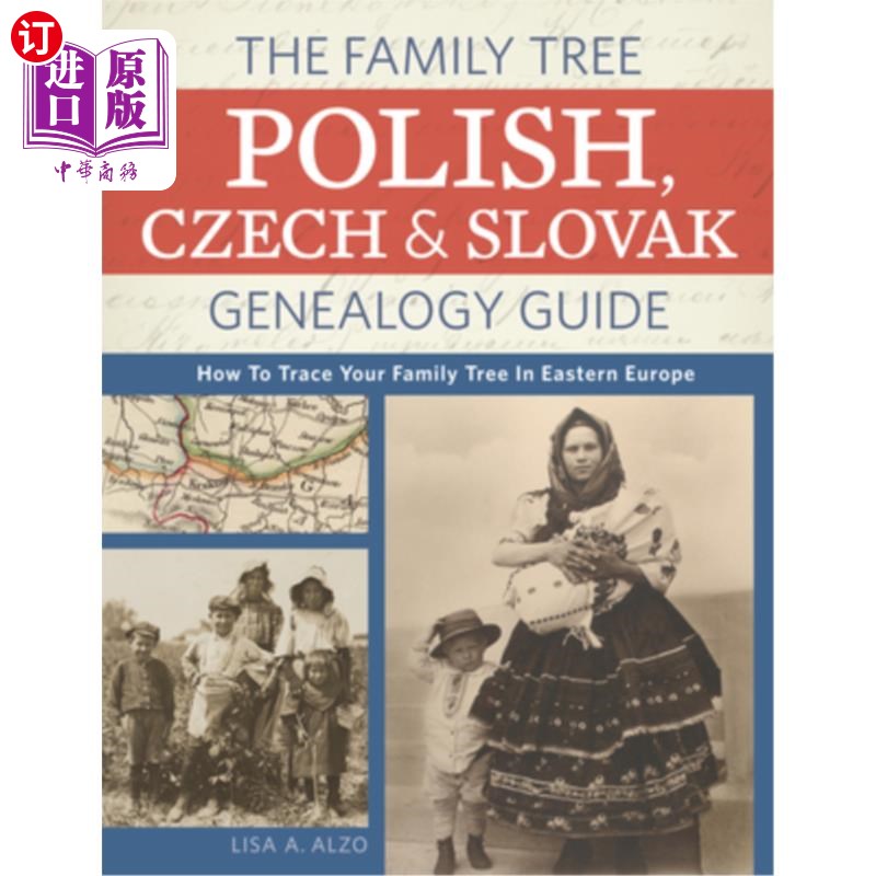 海外直订The Family Tree Polish, Czech And Slovak Genealogy Guide: How to Trace Your Fami 家谱波兰，捷克和斯洛伐克家