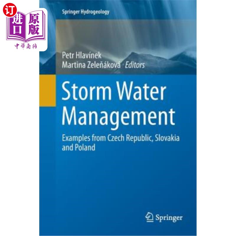 海外直订Storm Water Management: Examples from Czech Republic, Slovakia and Poland 暴雨水管理：捷克共和国、斯洛伐克和波兰