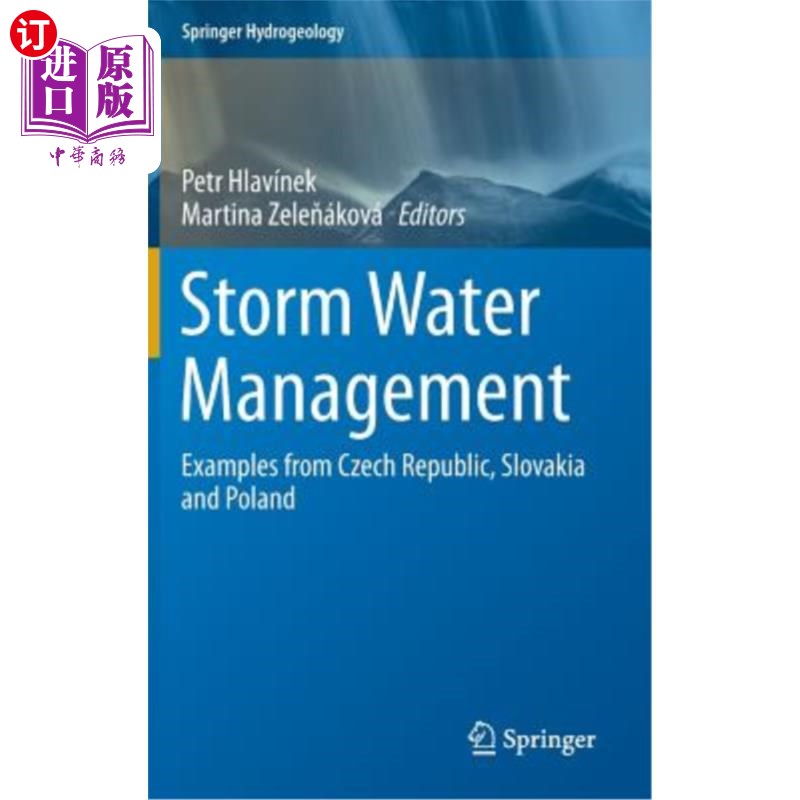 海外直订Storm Water Management: Examples from Czech Republic, Slovakia and Poland 雨水管理：捷克共和国、斯洛伐克和
