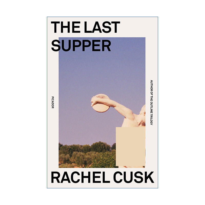 英文原版 The Last Supper A Summer in Italy 最后的晚餐 意大利的夏天 Rachel Cusk 惠特布莱特小说处女作奖 进口英语书籍