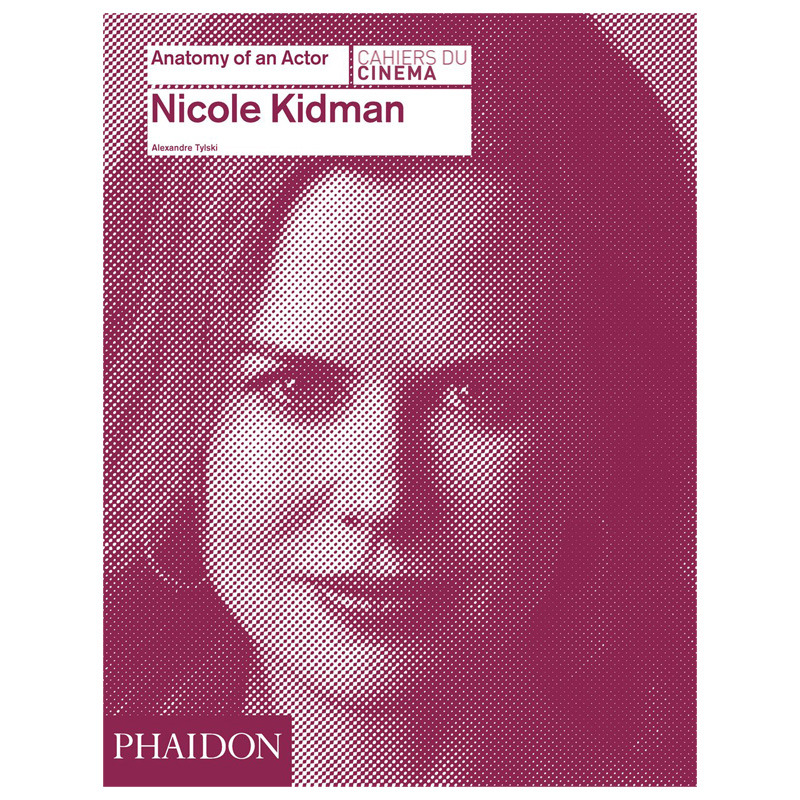 【现货】【Anatomy of an Actor演员的剖析】Nicole Kidman，妮可·基德曼 英文原版电影图书