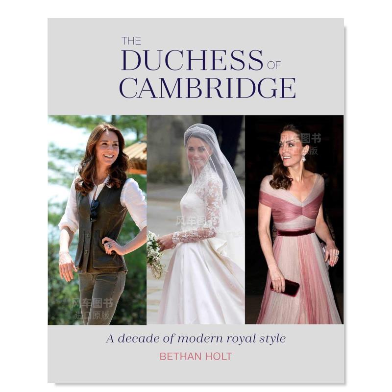 【现货】The Duchess of Cambridge,英国王妃:现代皇家风格英文生活综合 原版图书外版进口书籍