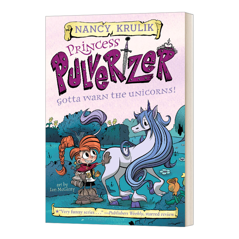 英文原版 Gotta Warn the Unicorns! #7 Princess Pulverizer 粉碎机公主系列之必须警告独角兽 英文版 进口英语原版书籍