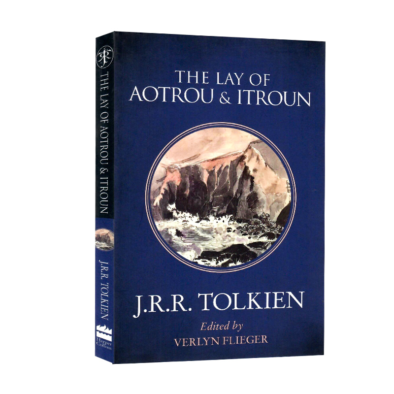 奥陶和伊陶的歌谣 THE LAY OF AOTROU & ITROUN 托尔金诗集 英文原版  精灵女王早期原型 指环王 魔戒 霍比特人 J.R.R. Tolkien
