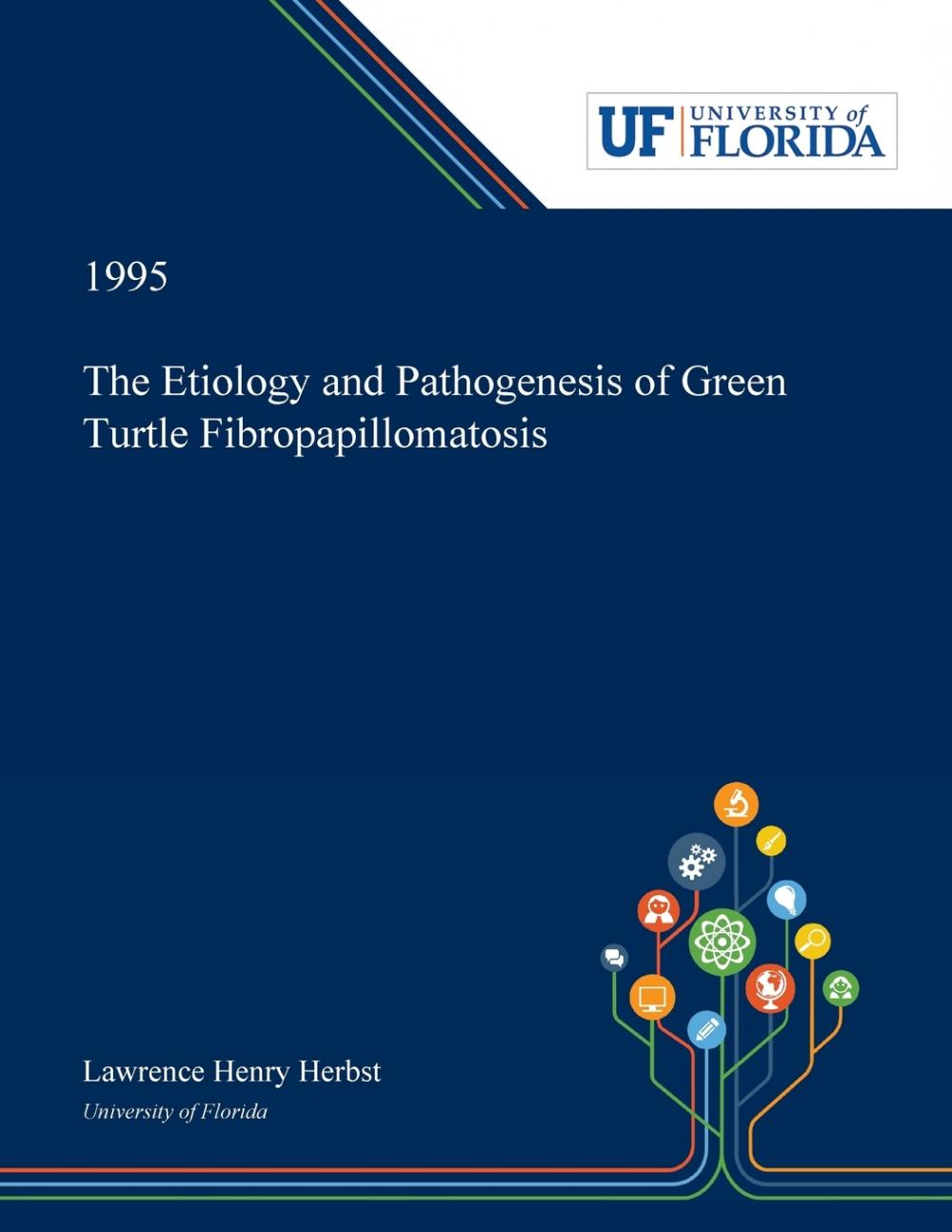 【预售 按需印刷】The Etiology and Pathogenesis of Green Turtle Fibropapillomatosis