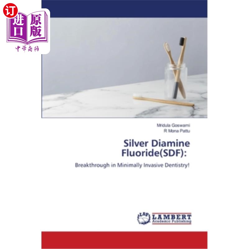 海外直订医药图书Silver Diamine Fluoride(SDF) 二胺氟化银(SDF)