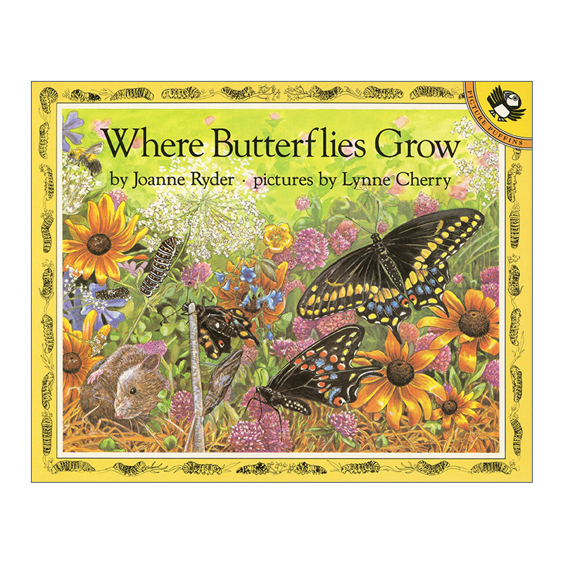 英文原版 Where Butterflies Grow Picture Puffins 蝴蝶生长的地方 儿童昆虫科普百科绘本 Lynne Cherry 英文版 进口英语原版书籍