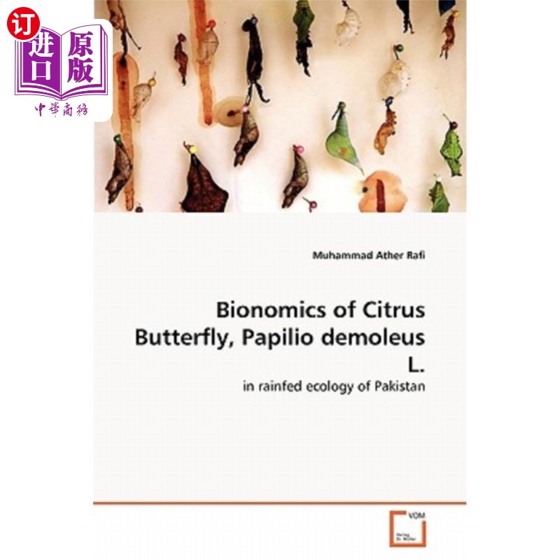 海外直订Bionomics of Citrus Butterfly, Papilio demoleus L. 柑桔蝴蝶的生物学特性。